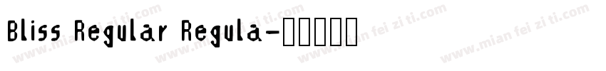 Bliss Regular Regula字体转换